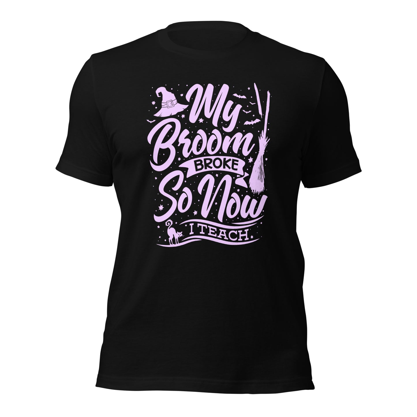 Halloween Teacher Shirt My Broom Broke So Now I Teach Unisex Dark Shirt