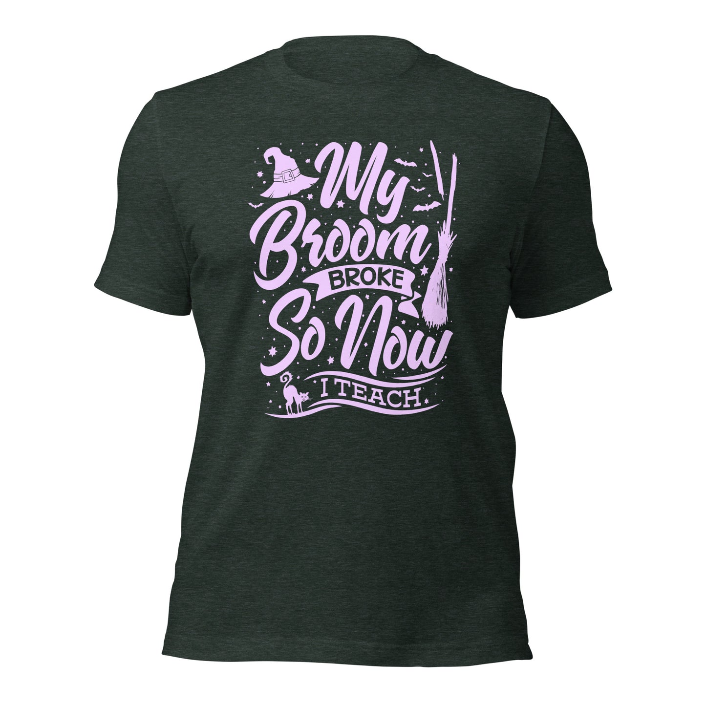 Halloween Teacher Shirt My Broom Broke So Now I Teach Unisex Dark Shirt