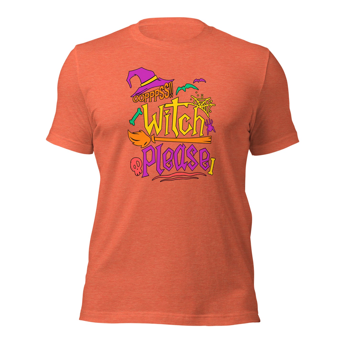 Ooppss Witch Please Halloween Spooky Season Unisex Light Shirt