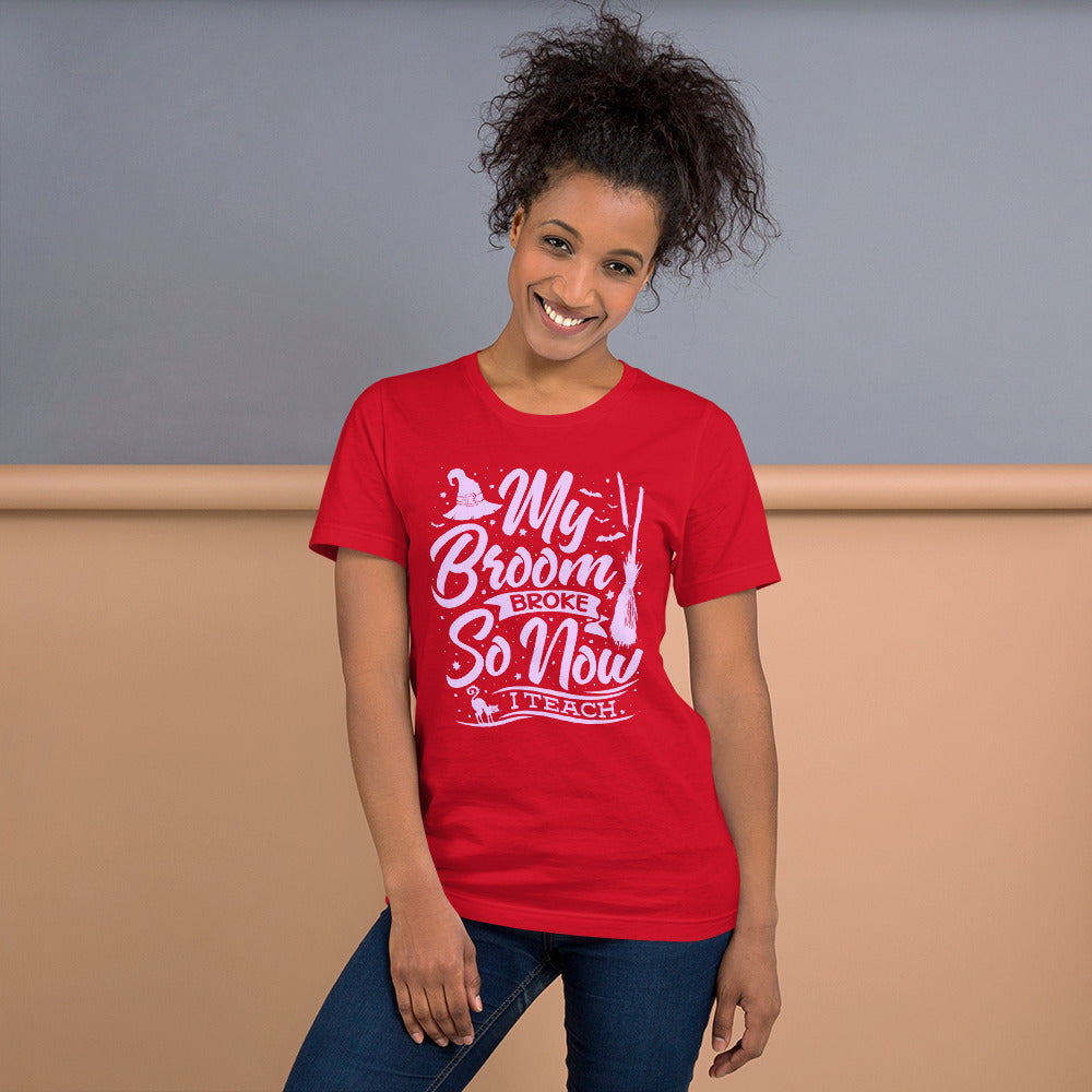 Halloween Teacher Shirt My Broom Broke So Now I Teach Unisex Dark Shirt