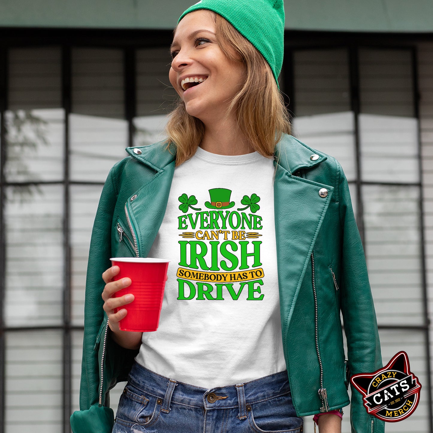 St. Patricks Day Everyone Can't Be Irish Somebody Has To Drive Driver Unisex Light Shirt