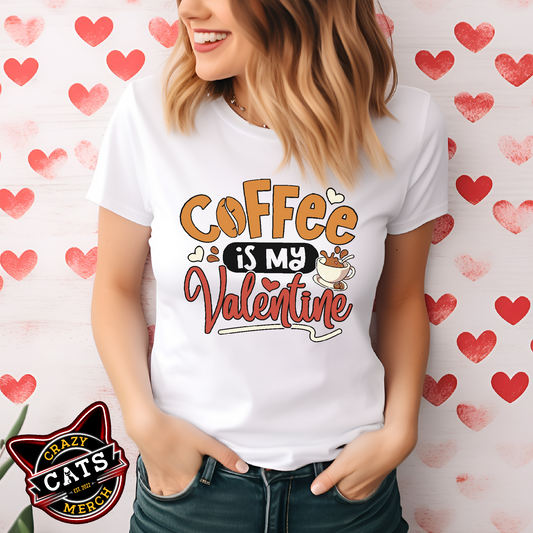 Coffee Lover Shirt Coffee Is My Valentine Gift For Valentine