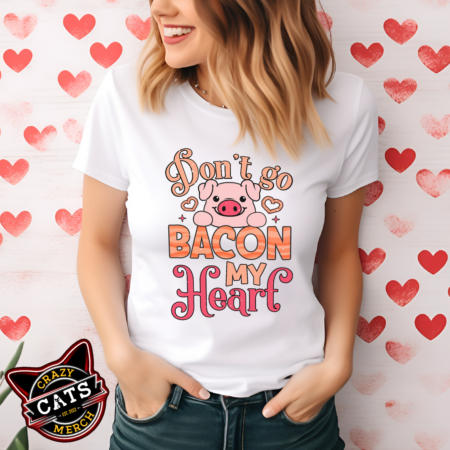 Don't Bacon My Heart Don't Break My Heart Valentines Day Unisex Light Shirt