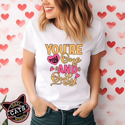 Married Couple You're My One And Only Valentines Day Unisex Light Shirt