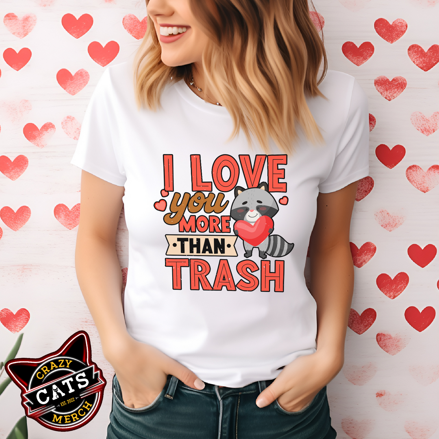 Raccoon Lover I Love You More Than Trash Unisex Light t-shirt