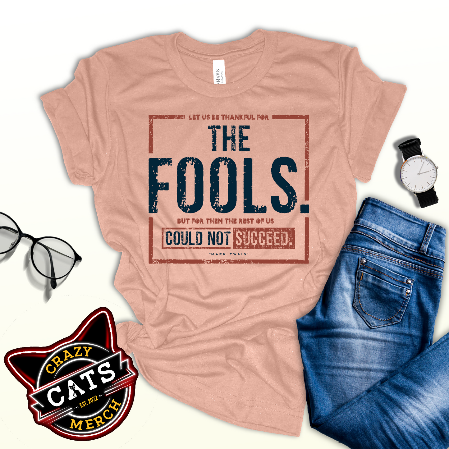 Let Us Be Thankful For The Fool Entrepreneur Gratitude Unisex Light Tee