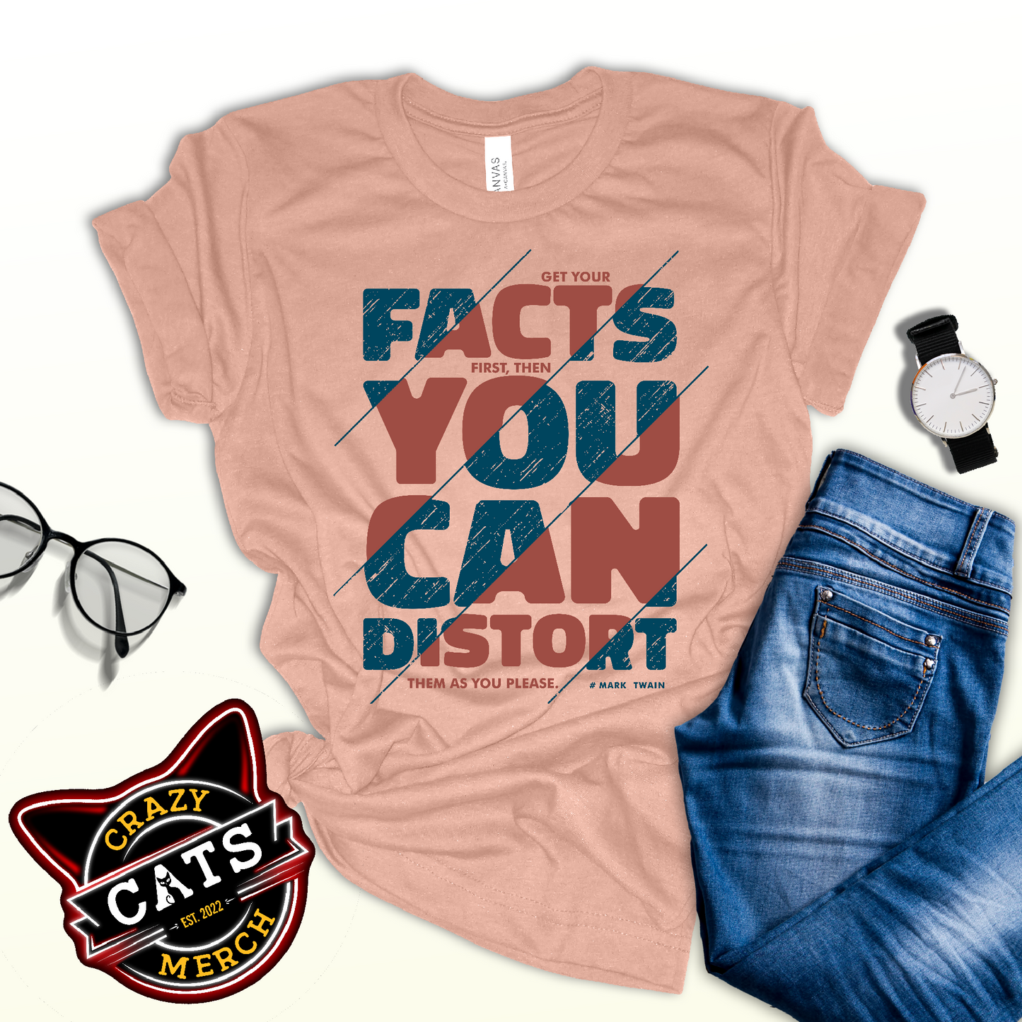 Get Your Facts First Then You Can Distort Journalist Unisex Light Tee