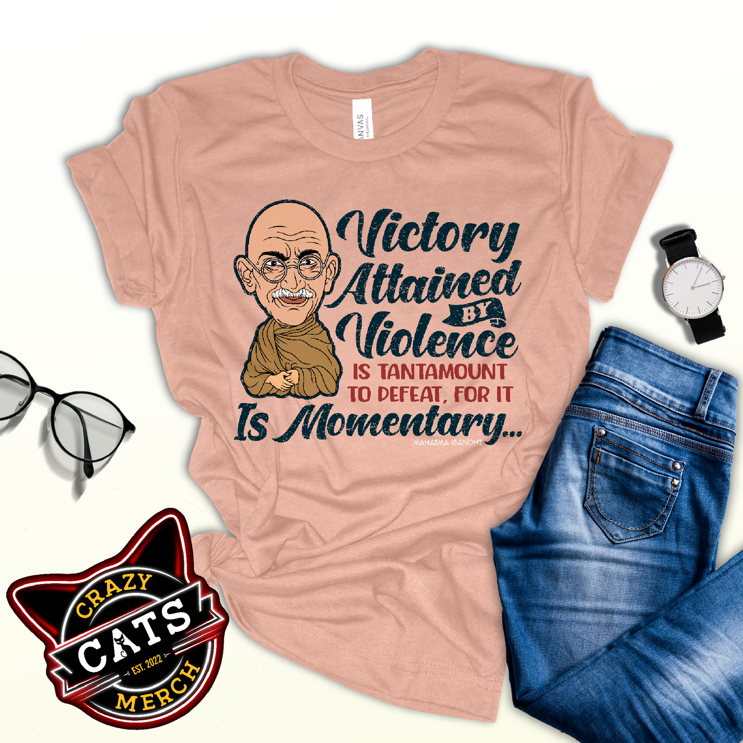 Victory Attained by Violence Is Momentary Mahatma Gandhi Quotes Tee Unisex Light Shirt