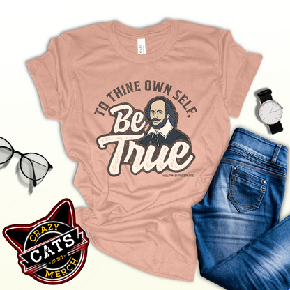 To Thine Own Self Be True William Shakespeare Quote Unisex Light Shirt