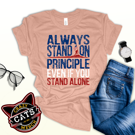 Always Stand On Principle By John Adams Quote Unisex Light Shirt