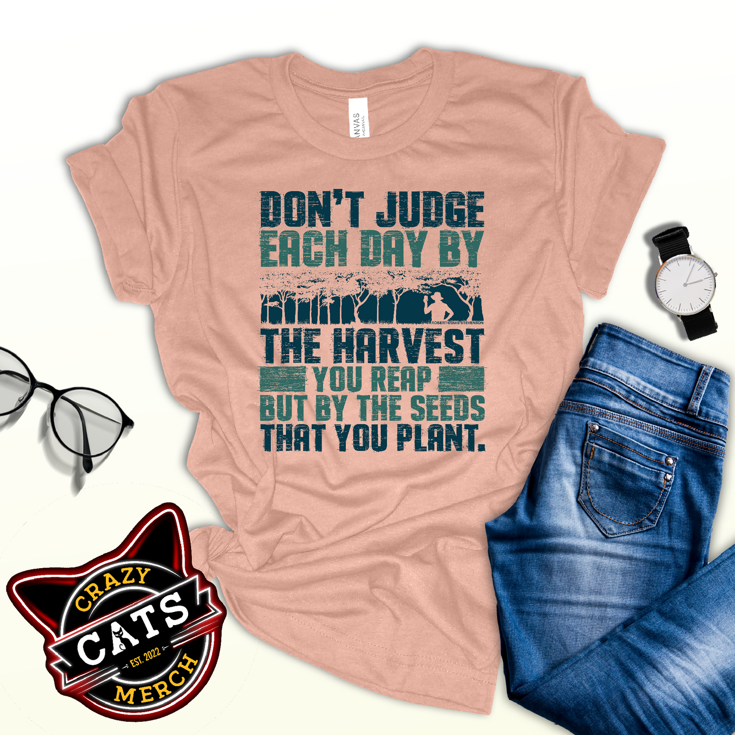 Don't Judge Each Day By The Harvest You Reap Unisex Light Shirt