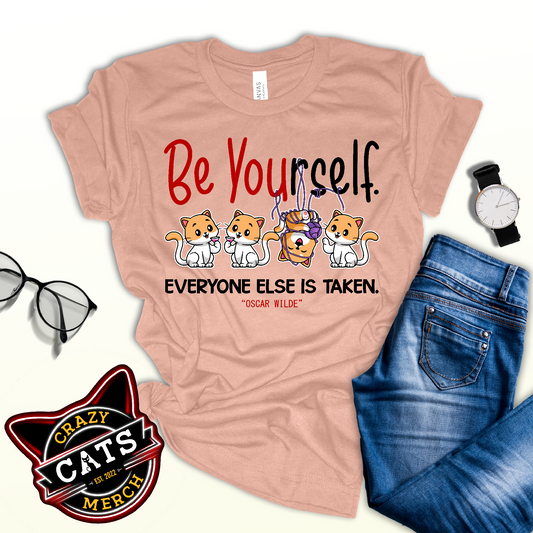 Inspirational Quotes Be Yourself Everyone Else Is Taken Unisex Light Tee