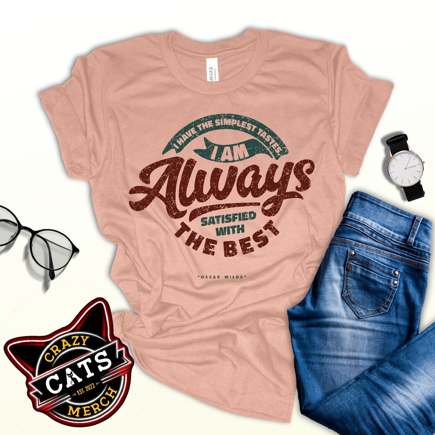 Oscar Wilde Quote I Am Always Satisfied With The Best Vintage Unisex Light Shirt