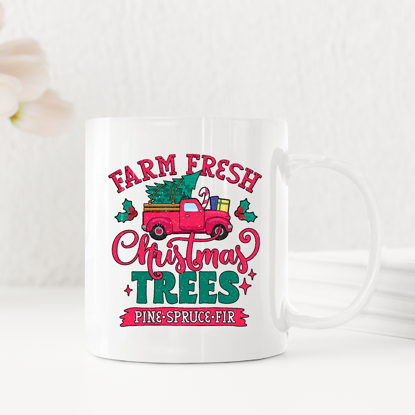 Farm Fresh Christmas Trees Pine Spruce Fir Xmas Mug