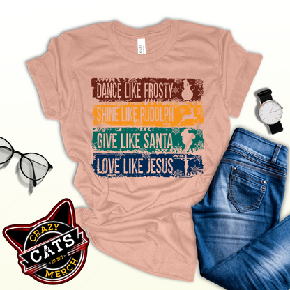 Dance Frosty Shine Like Rudolph Christmas Lover Unisex Light Shirt