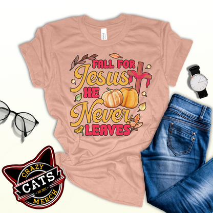 Fall For Jesus He Never Leaves Christian Thankgiving Unisex Light Shirt