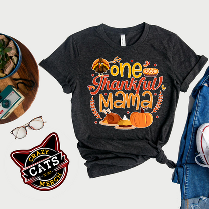 One Thankful Mama Gratitude-Infused Thankgiving Unisex Dark Shirt