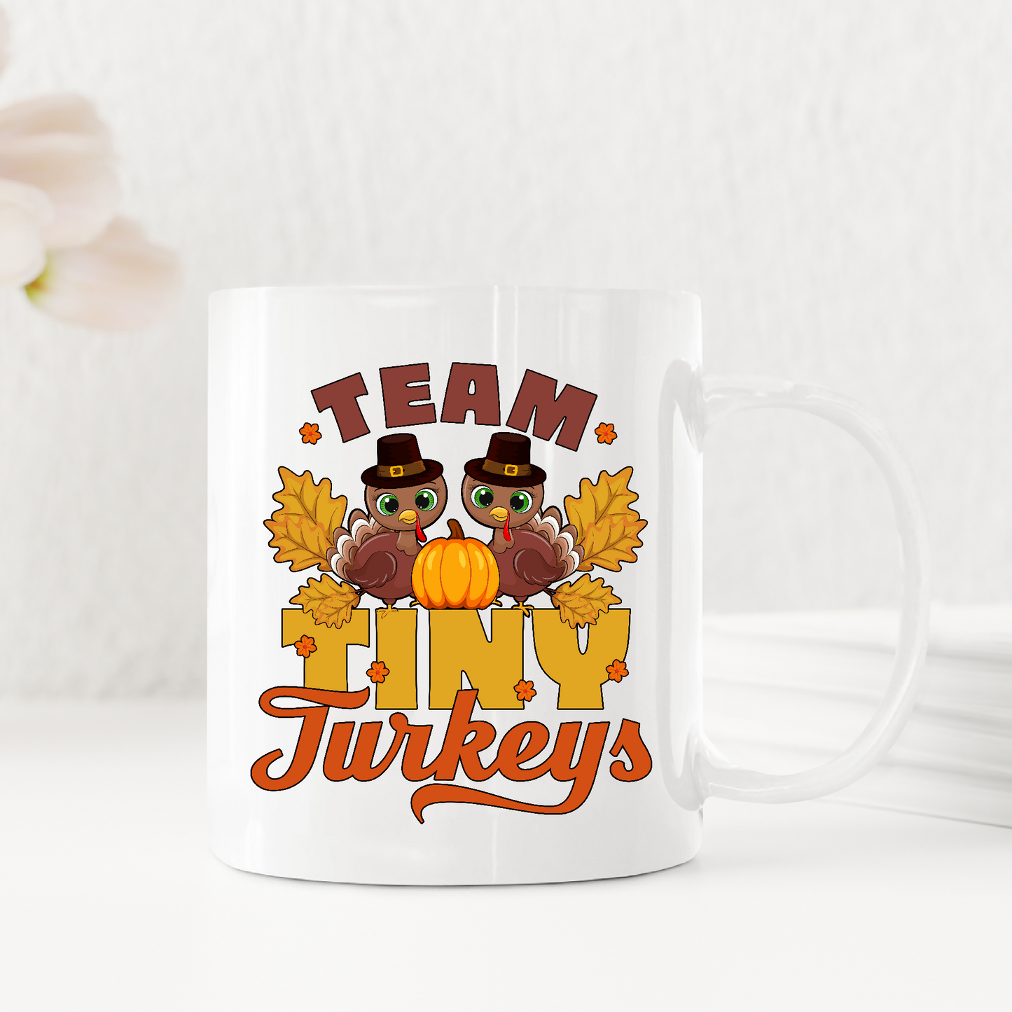 Team Tiny Turkeys Thanksgiving Funny Family Mugs