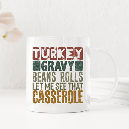 Turkey Gravy Beans Rolls Let Me See That Casserole Thanksgiving Mugs