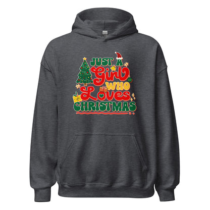 Just a Girl Who Loves Christmas Joyful Yuletide Unisex Dark Hoodie