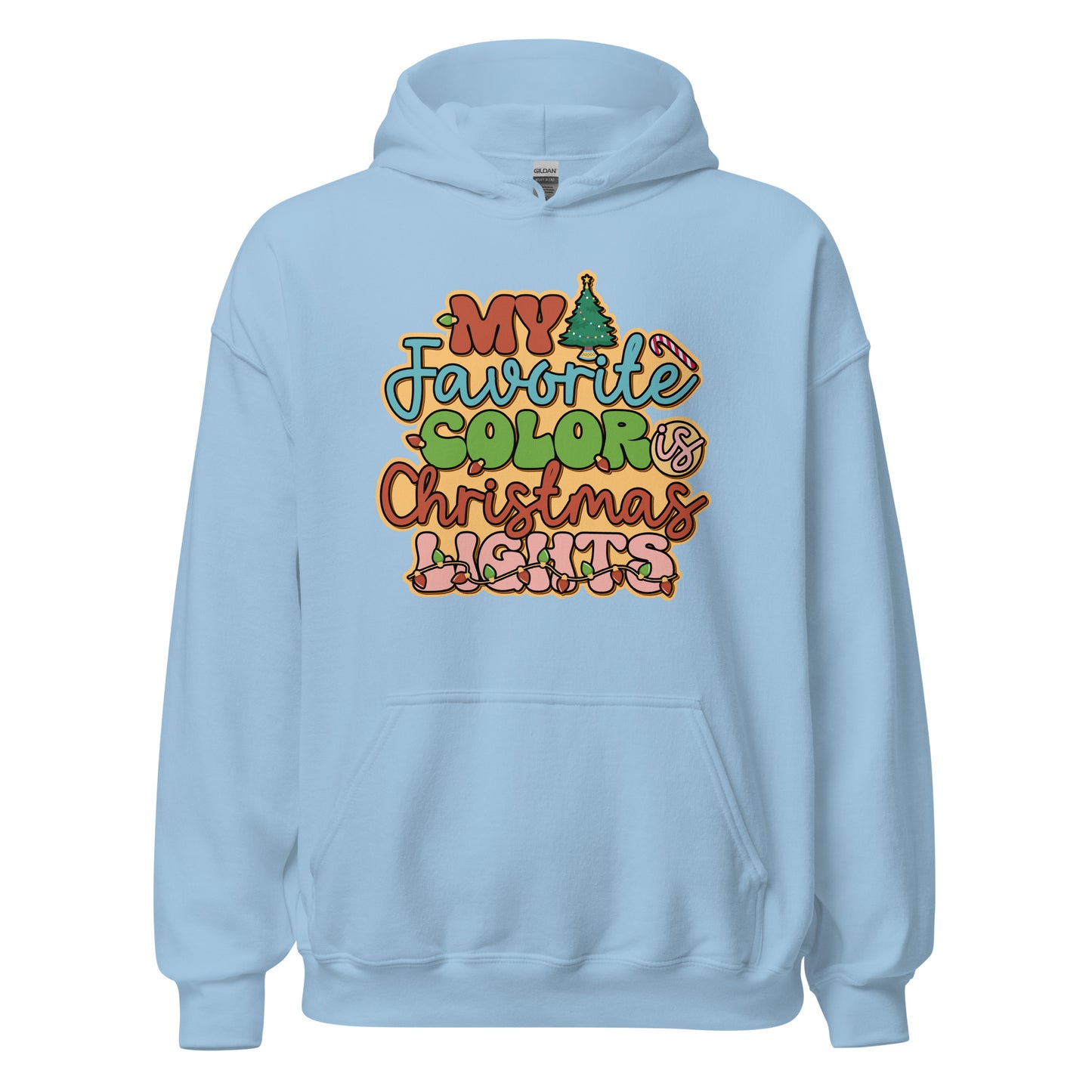 My Favorite Color Is Christmas Lights Family Xmas Unisex Light Hoodie