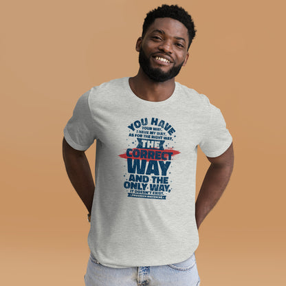 Friedrich Nietzche You Have Your Way I Have My Way Unisex Light Shirt