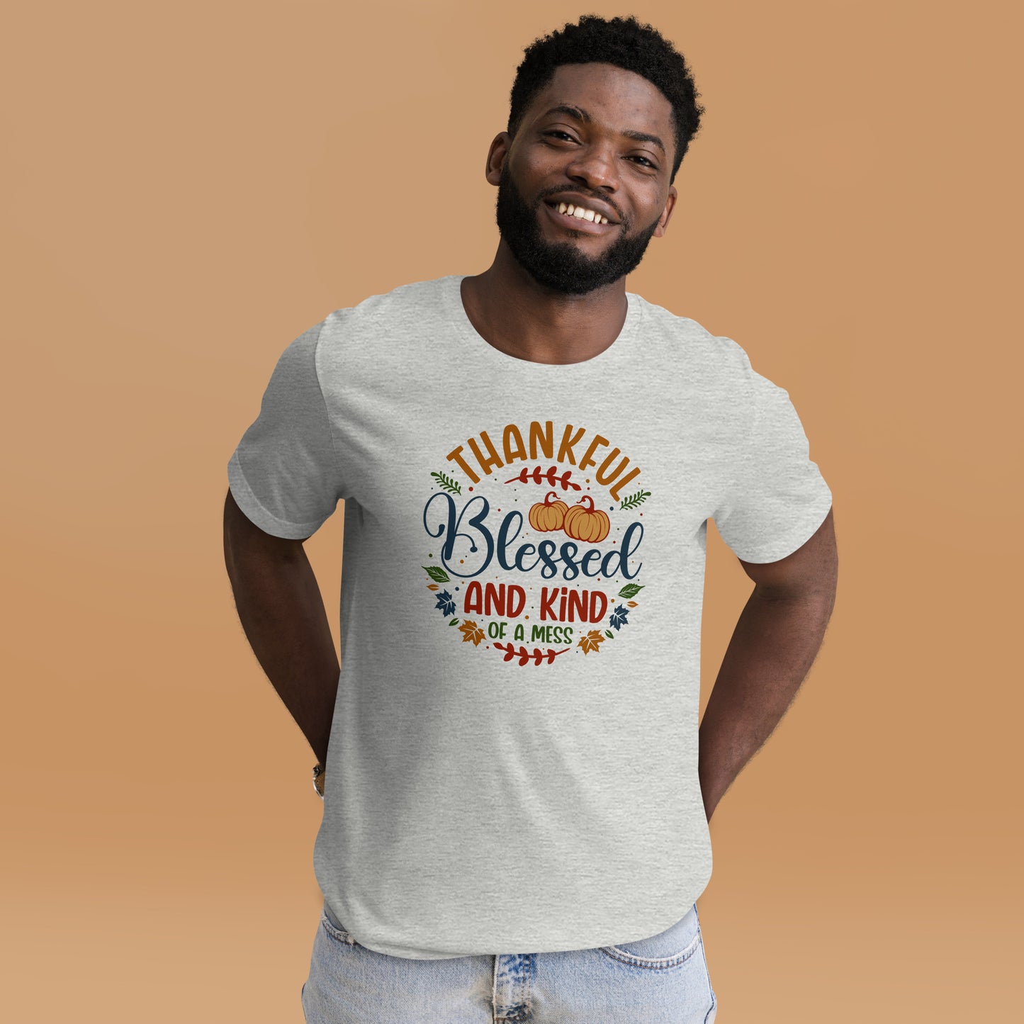 Thankful Blessed And Kind Of A Mess Parents Thanksgiving Light Shirt