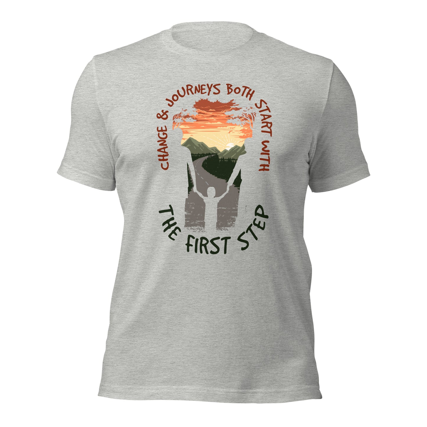 Change & Journeys Both Start With The First Step Shirt Parenting Motivational Unisex Light Tee