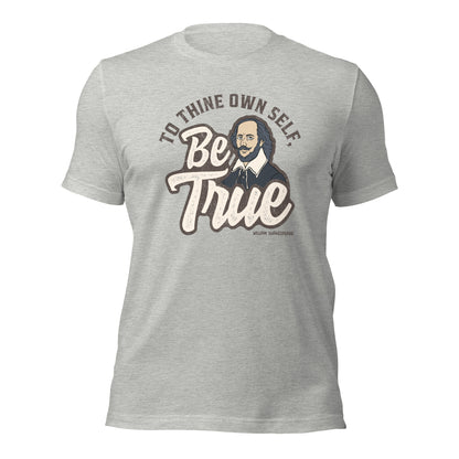 To Thine Own Self Be True William Shakespeare Quote Unisex Light Shirt