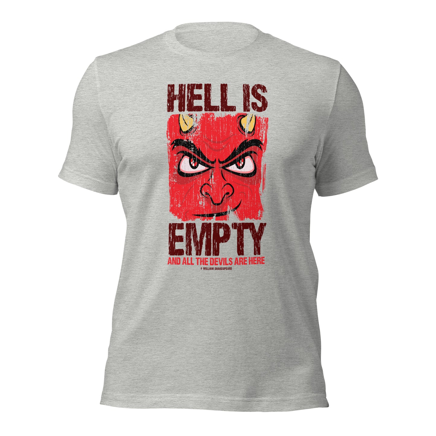 William Shakespeare Hell Is Empty And All The Devils Are Here Unisex Light Tee