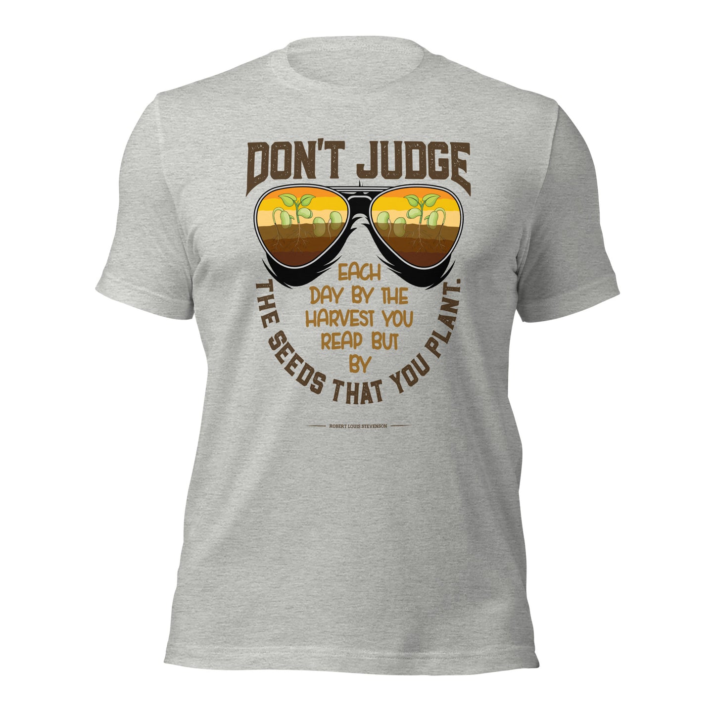 Robert Louis Stevenson Don't Judge Each Day Inspirational Unisex Light Shirt