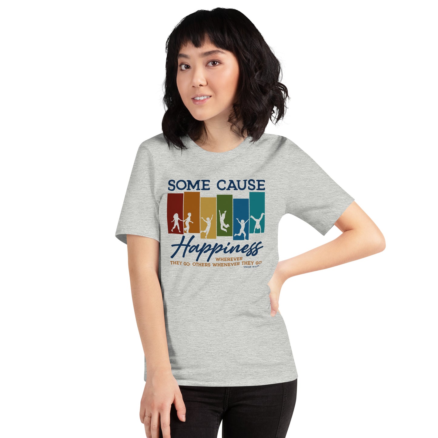 Oscar Wilde Some cause happiness wherever they go Unisex Light Shirt