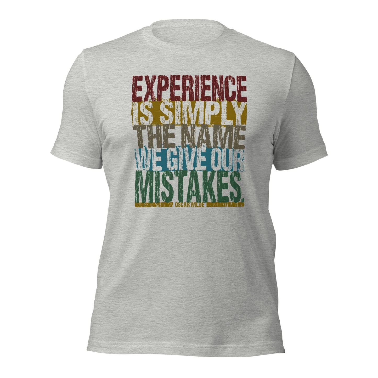 Experience Is Simply The Name We Gave Our Mistakes Personal Growth Unisex Light Shirt