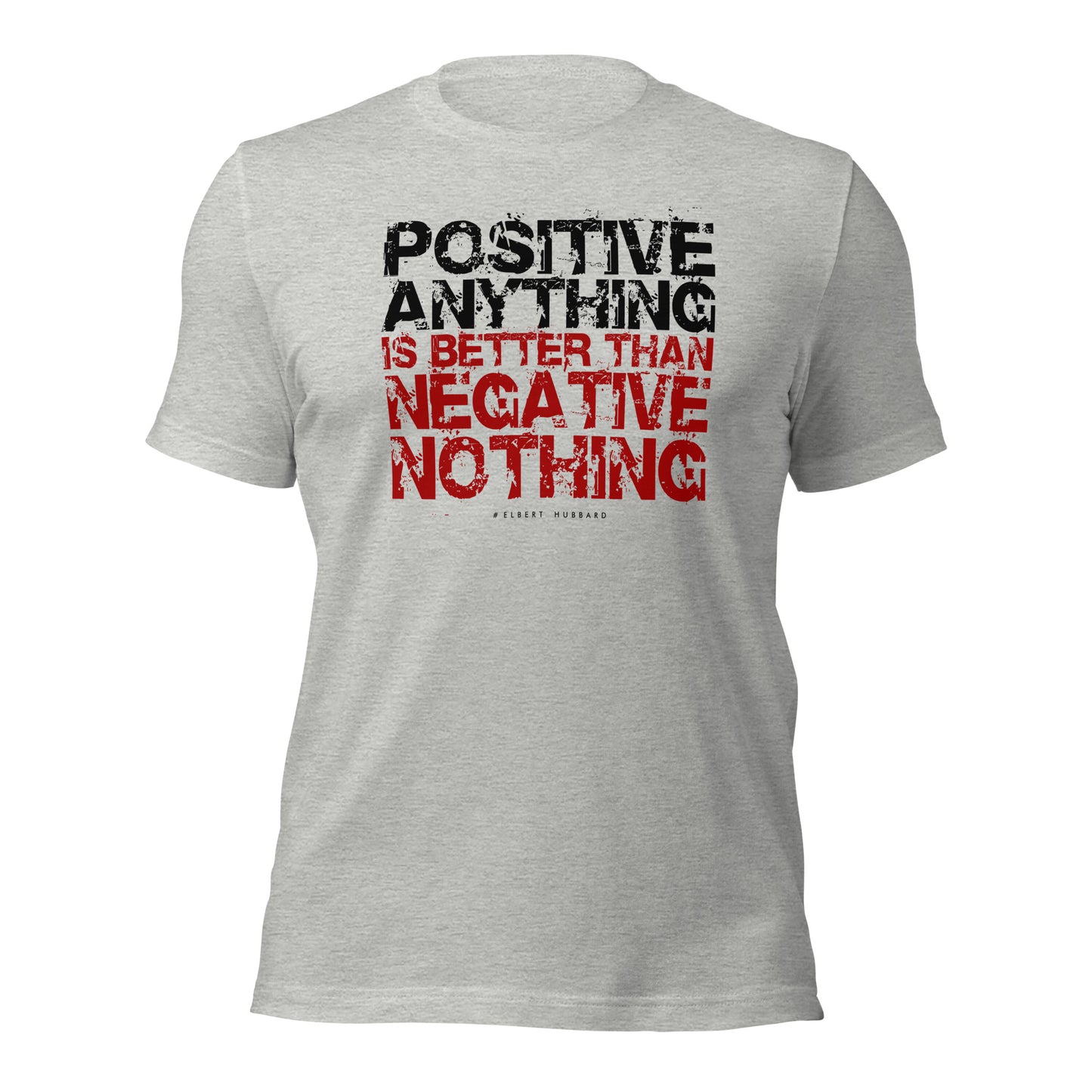 Elbert Hubbard Positive Mindset Unisex Light Shirt