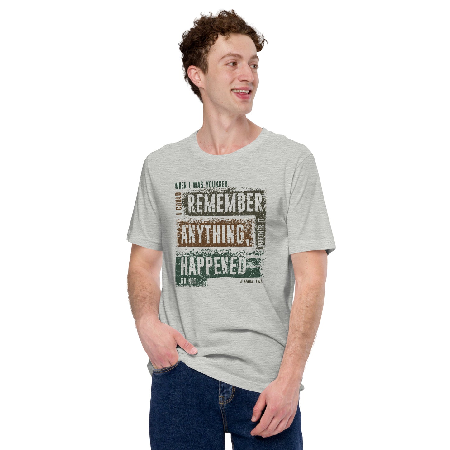 When I Was Younger I Could Remember Anything Retirement Unisex Light Tee