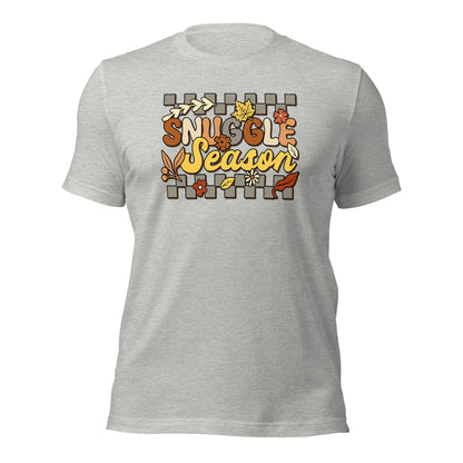 Snuggle Season Cozy Season Autumn Thanksgiving Unisex Light Shirt