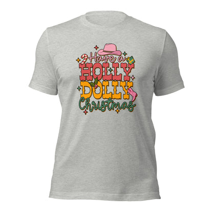 Have A Holly Dolly Christmas Western Christmas Unisex Light Shirt