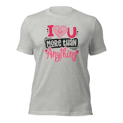 Couple Tshirt I Love You More Than Anything Valentines Light Shirt