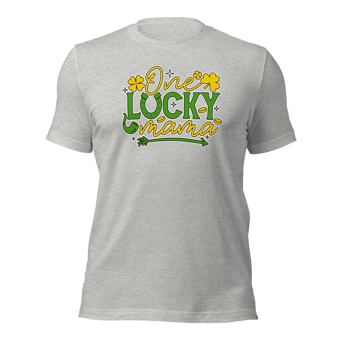 One Lucky Mama St. Pattys Lucky Day Unisex Light Shirt