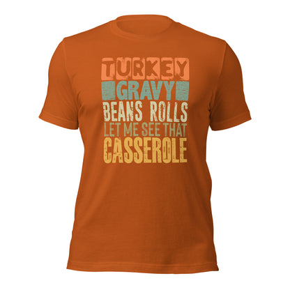 Turkey Gravy Beans Rolls Let Me See That Casserole Thanksgiving Unisex Dark Shirt