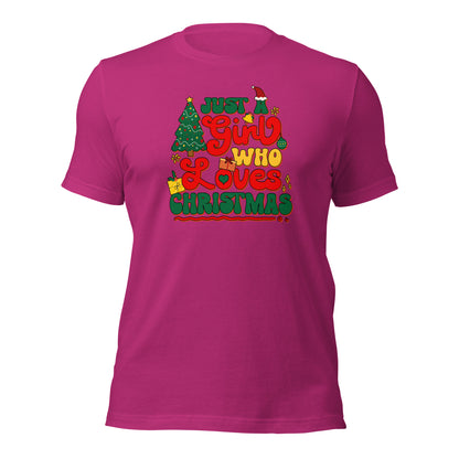 Just a Girl Who Loves Christmas Joyful Yuletide Unisex Light Shirt