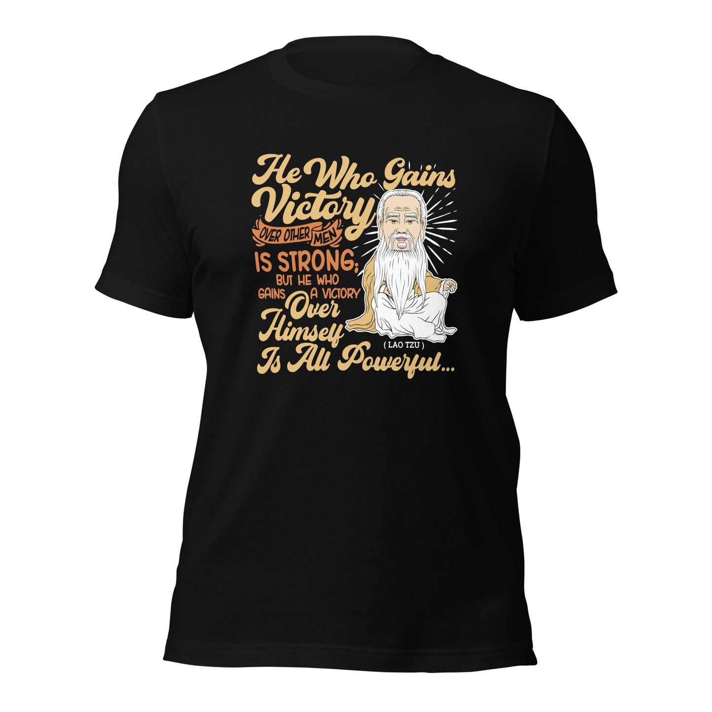 He Who Gains Victory Over Other Men Is Strong Unisex Dark Shirt