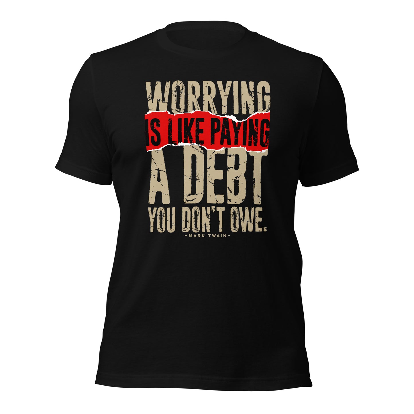 Mark Twain Motivational Worrying Is Like Paying Unisex Dark Shirt