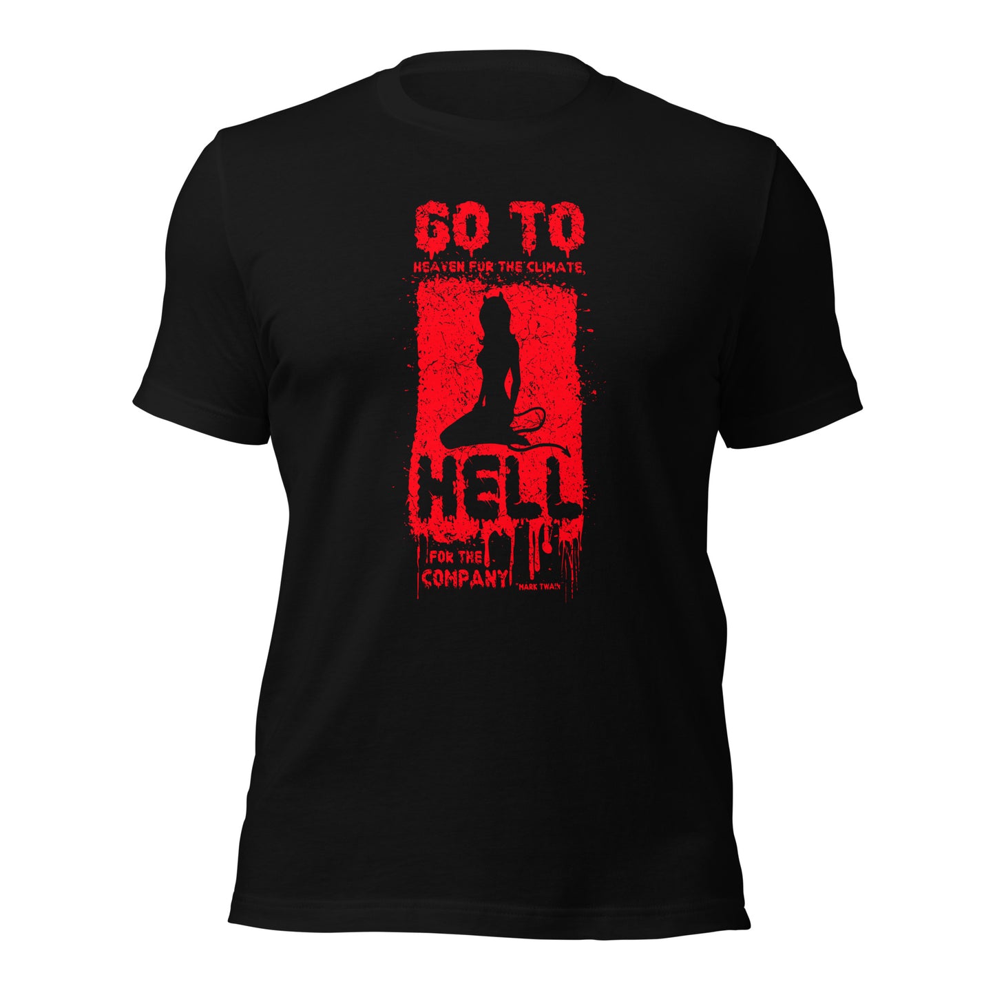 Go To Heaven For The Climate Hell For The Company Vintage Unisex Dark Shirt