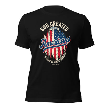 God Created War So That Americans Would Learn Geography USA Flag Unisex Dark Shirt