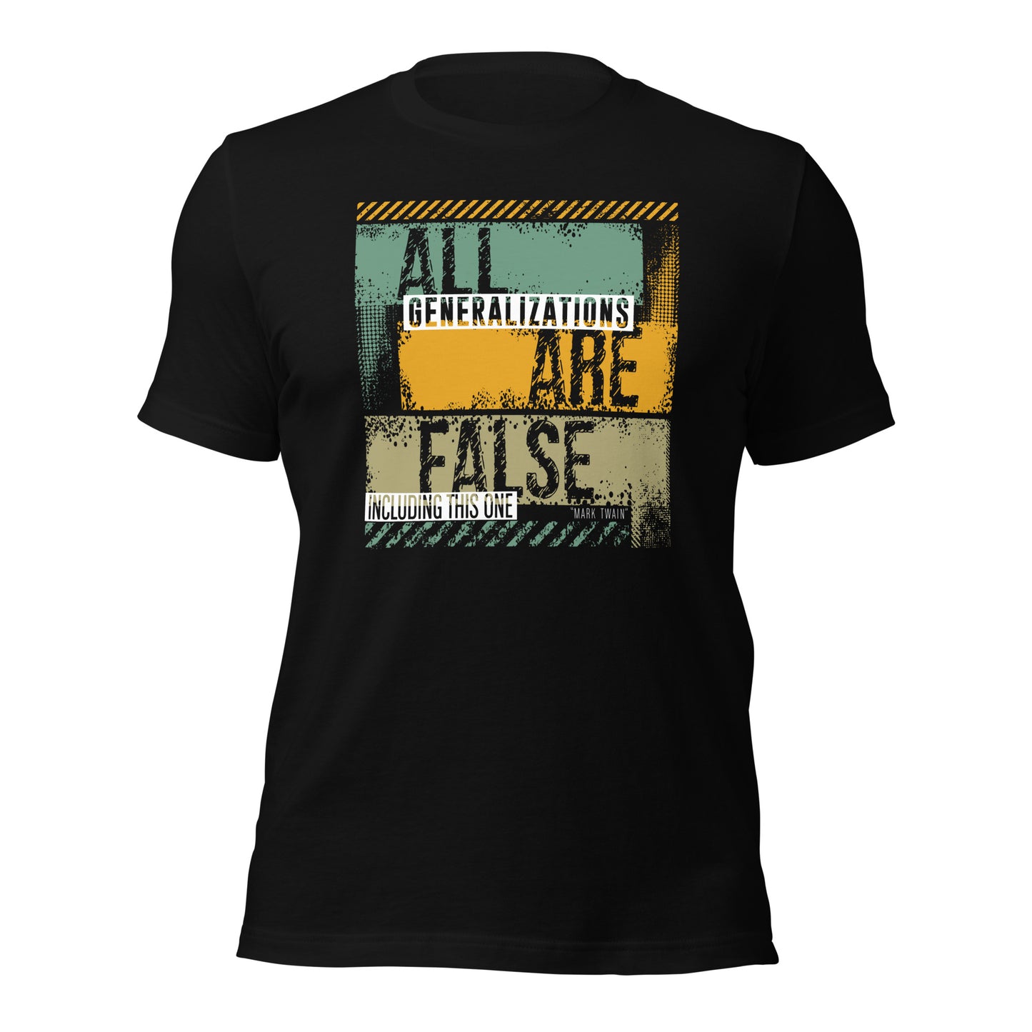 All Generalizations Are False Including This One Irony Unisex Dark Shirt