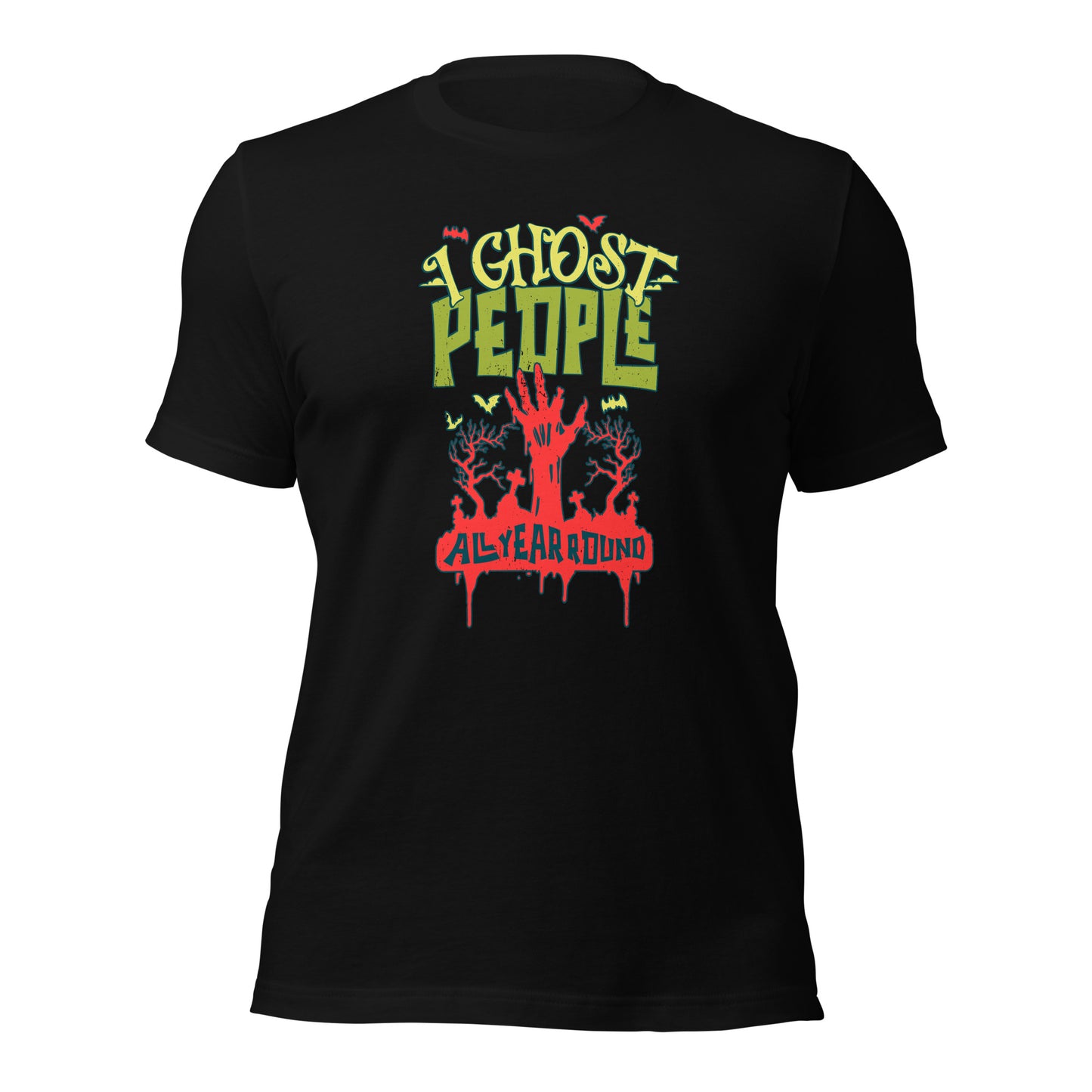 I Ghost People All Year Round Spooky Zombie Hand Unisex Dark Shirt