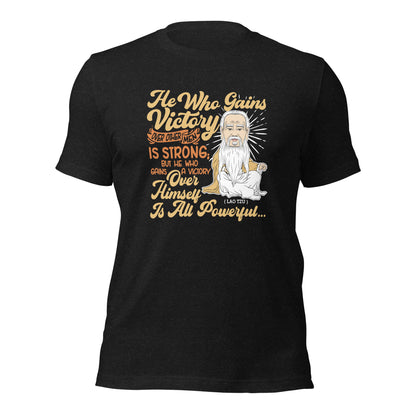 He Who Gains Victory Over Other Men Is Strong Unisex Dark Shirt