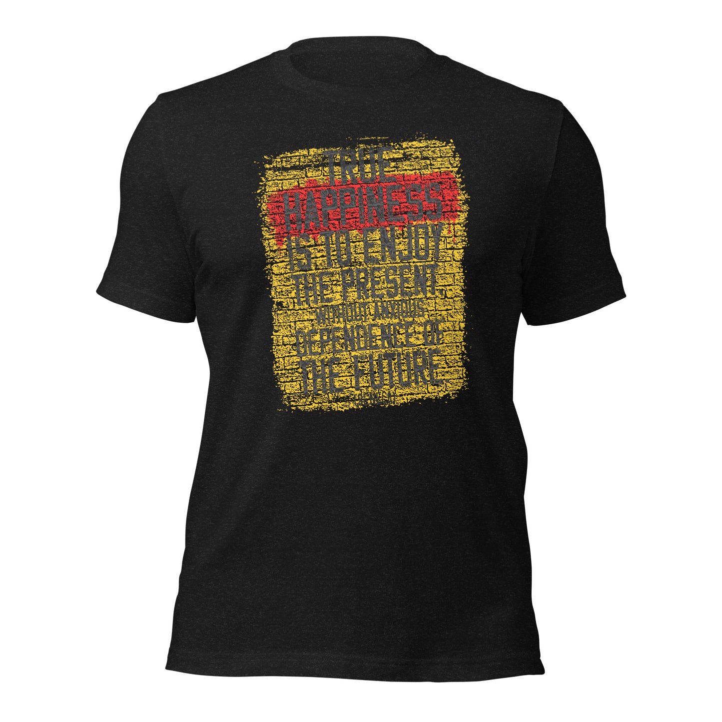 True Happiness Is to Enjoy The Present By Seneca Unisex Dark Shirt