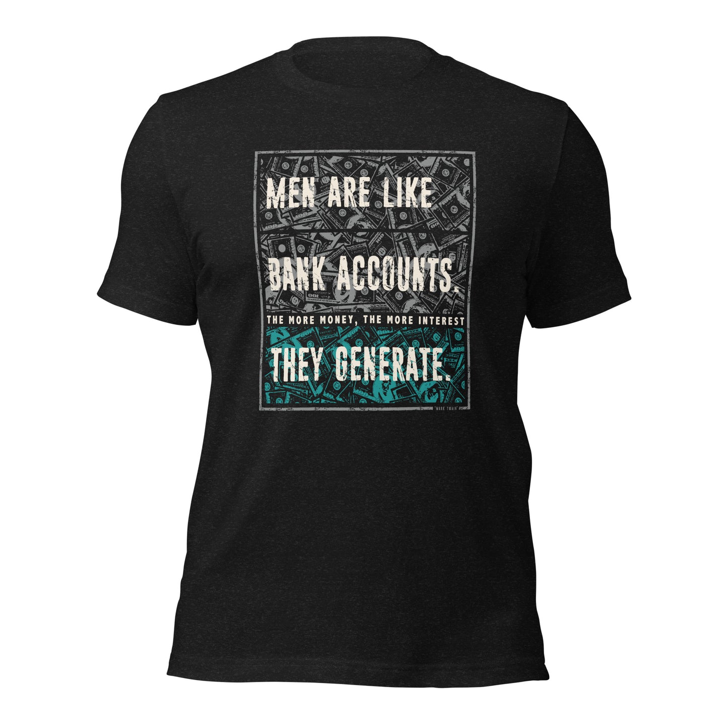 Men's Humor Men Are Like Bank Account Mark Twain Unisex Dark Shirt